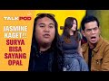 ORANG CUMAN BISA MELIHAT, OPAL DOANG YANG BISA 3M SAMA JASMINE! - Talkpod