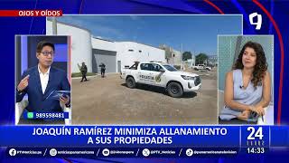 Joaquín Ramírez minimiza allanamiento a sus propiedades: \