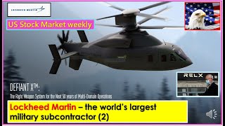 Usstockmarketweekly 20210128 Lockheed Martin – the world’s largest military subcontractor  (2)