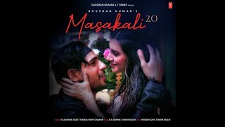 Masakali 2.0 -(Official Video)  A R Rahman -  Sidharth Malhotra-,Tara Sutaria -  Tulsi Kumar, Sachet