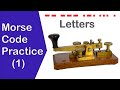 Morse Code Alphabet Receiving Practice (1)