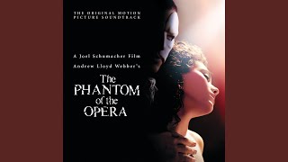 The Music Of The Night (From 'The Phantom Of The Opera' Motion Picture)
