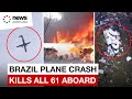 Passenger plane crashes in Brazil, killing all 61 aboard