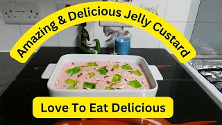 Amazing \u0026 Delicious Jelly Custard - You Like It :)