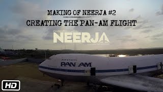 Making of Neerja #2 : Creating The Pan-Am Flight | Sonam Kapoor | Shabana Azmi