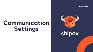 Communication settings | Shipox