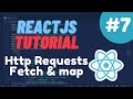 React Tutorial #7 - Http Requests, Fetch & map