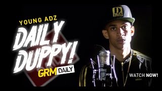 Young Adz - Daily Duppy S:04 EP:19 | GRM Daily