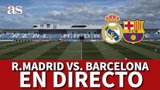 REAL MADRID vs. BARCELONA | En DIRECTO con RONCERO SEGUIMIENTO del CLÁSICO | Diario AS