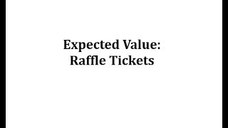 Expected Value: Raffle