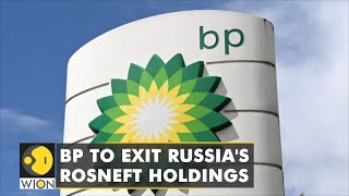 BP to exit Russia's Rosneft holdings amid the ongoing Russia-Ukraine crisis | World English News