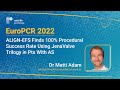 EuroPCR 2022: ALIGN-EFS Finds 100% Procedural Success Rate Using JenaValve Trilogy in Pts With AS