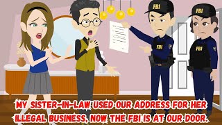 【OSA】My Sister-in-Law Used Our Address for Her Illegal Business, Now the FBI is at Our Door