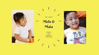 Welcome to our YouTube Channel | Melo \u0026 Maia