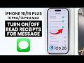 iOS 26 - How to Turn On or Off Read Receipts For Messages on iPhone 16, 16 Pro Max