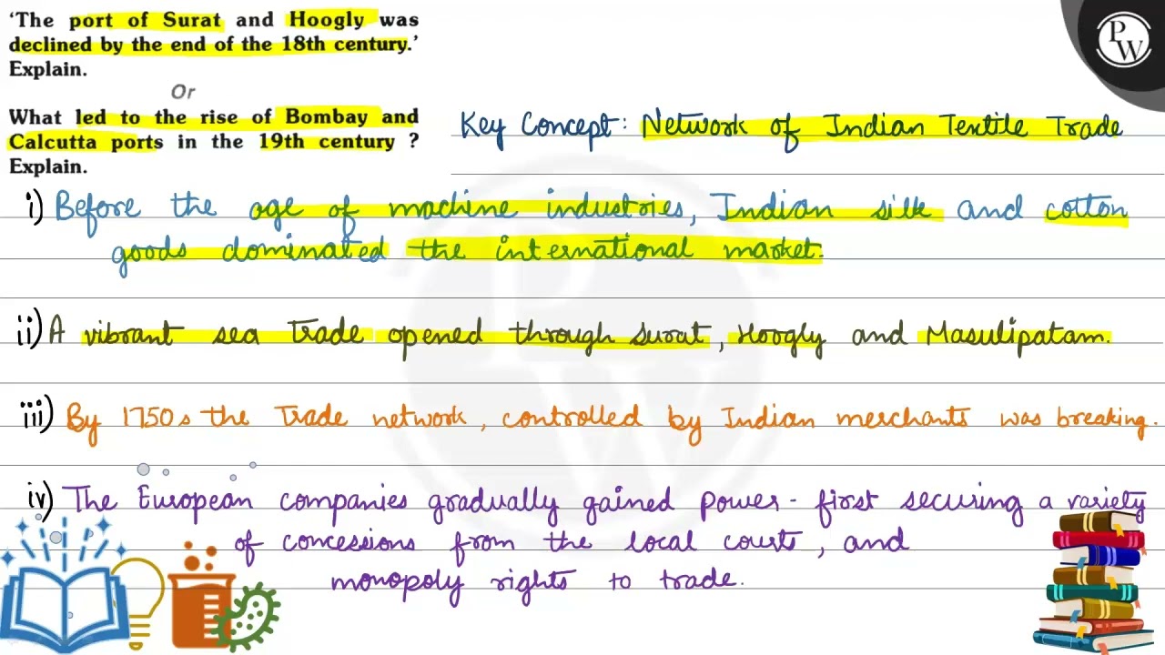 The Port Of Surat And Hoogly Was Declined By The End Of The 18th ...