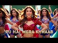 Tu Hai Mera Khwaab  | New Item Song | Item Song 2024 | Bollywood Songs | Hits Romantics Song