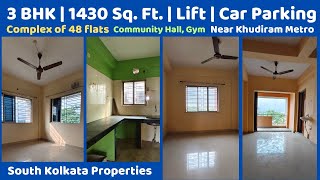 1430 Sq. Ft. 3 Bhk  | South Kolkata |  Premium Flat | 48+ Apartment Complex | @dialbangla