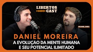 #29 LIBERTOSCAST - DANIEL MOREIRA