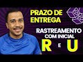 PRAZO DE ENTREGA DE COMPRAS IMPORTADAS DE RASTREAMENTO COM INICIAL R e U!