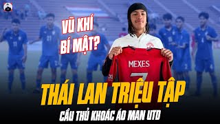 THÁI LAN TRIỆU TẬP CẦU THỦ KHOÁC ÁO MU, TỪNG ĐÁ CẠNH ROONEY: VŨ KHÍ BÍ MẬT ĐỂ VOI CHIẾN LÀM TRÙM?