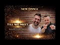 Till We Meet