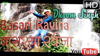 Latest Garhwali HD Video DJ Song |Basari Ravina|\