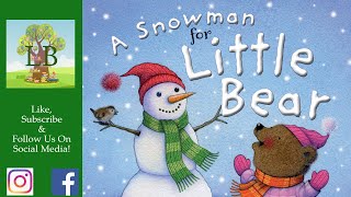 ⛄️❄️A Snowman For Little Bear - Read Aloud