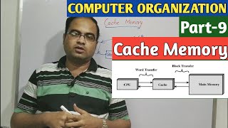 COMPUTER ORGANIZATION | Part-9 | Cache Memory