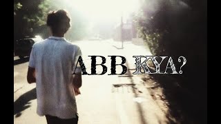 ABB KYA? | Short Film | Student Film