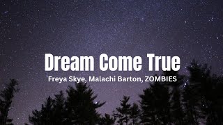 “Dream Come True” Lyrics - Zombies 4