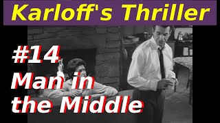 1960 Boris Karloff's Thriller 14 Man in the Middle