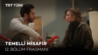 Temelli Misafir 12. Bölüm Fragmanı (Yeni Bölüm)