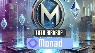 🚀 Comment Farmer le Potentiel Airdrop de Monad Testnet ! (Guide Complet)