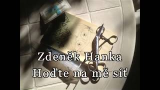 Zdenek Hanka - Hoďte na mě síť - 1