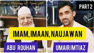 Imam Imaan Aur Naujawan | Jhoot Mat Bolo | Abu Rouhan Part 2