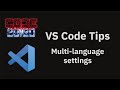 VS Code tips — Apply an editor setting in multiple languages