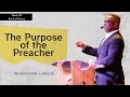 The Purpose of the Preacher | Bishop Cedric A. Miller