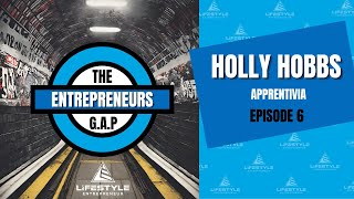 The Entrepreneurs GAP - S1.EP6 - Holly Hobbs - Taking Apprenticeships to TikTok