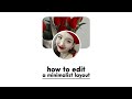 how to edit a minimalist layout