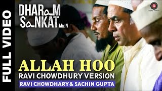 Allah Hoo (Ravi Chowdhary Version) | Dharam Sankat Mein | Annu Kapoor & Paresh Rawal