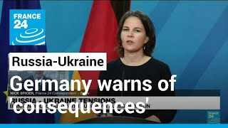 'Serious consequences': Germany warns Russia against moves on Ukraine • FRANCE 24 English
