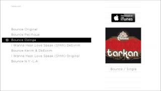 TARKAN - Bounce Ozinga (Official Audio)