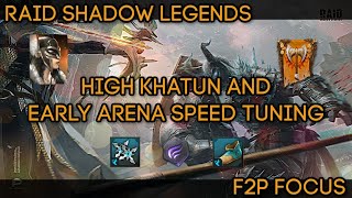 High Khatun - Gearing and Basic SPEED Tuning for Early Arena - F2P Focus | RAID: Shadow Legends