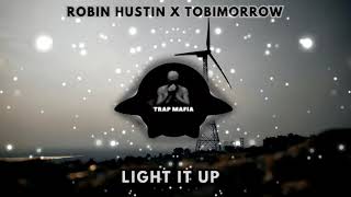 Robin Hustin x TobiMorrow - Light It Up | Slowed_&_Reverd | Trap Mafia C1
