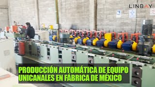 Linbay-Producción automática de equipo unicanales en fábrica de México