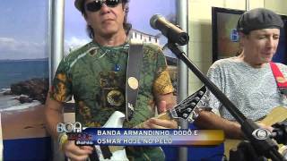 Boa Tarde Bahia - Banda Armandinho, Dodô e Osmar. Uma Aula de Carnaval no BTB