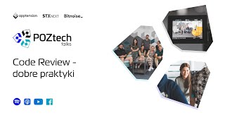 PozTechTalks odc. 11 - Code Review - dobre praktyki