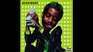 BEAR1BOSS - Know Me