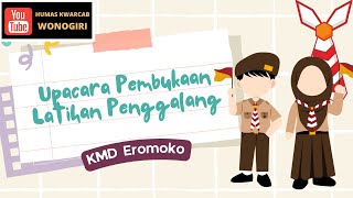 Materi Praktik Upacara Pembukaan Latihan Penggalang || KMD Eromoko